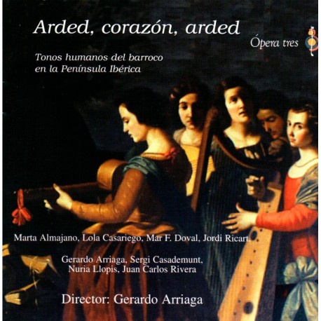 Arded, Corazon, Arded (Tonos Humanos Del Barroco En La Pennis.Inerica