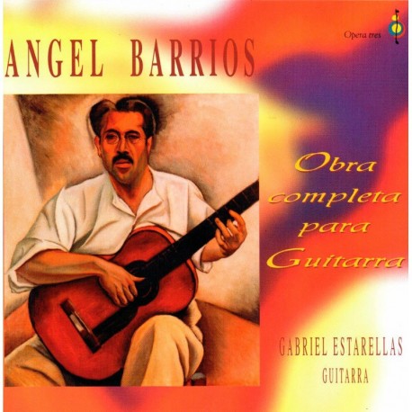 Angel Barrios (Obra Completa Para Guitarra)