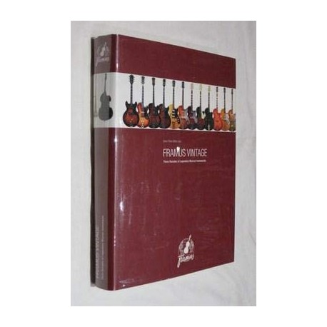 Framus Vintage: Three Decades of Legendary Musical Instruments